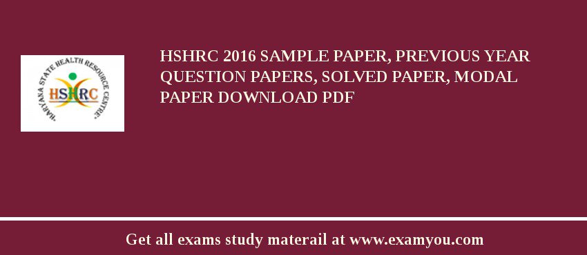 HSHRC 2018 Sample Paper, Previous Year Question Papers, Solved Paper, Modal Paper Download PDF