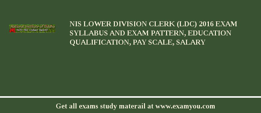 NIS Lower Division Clerk (LDC) 2018 Exam Syllabus And Exam Pattern, Education Qualification, Pay scale, Salary