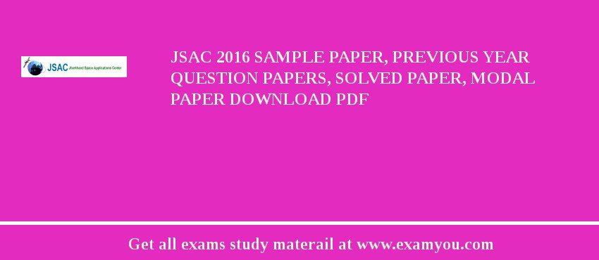 JSAC 2018 Sample Paper, Previous Year Question Papers, Solved Paper, Modal Paper Download PDF