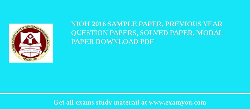 NIOH (National Institute for the Orthopaedically Handicapped) 2018 Sample Paper, Previous Year Question Papers, Solved Paper, Modal Paper Download PDF