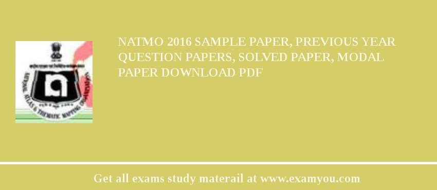 NATMO 2018 Sample Paper, Previous Year Question Papers, Solved Paper, Modal Paper Download PDF