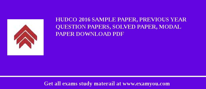 HUDCO 2018 Sample Paper, Previous Year Question Papers, Solved Paper, Modal Paper Download PDF