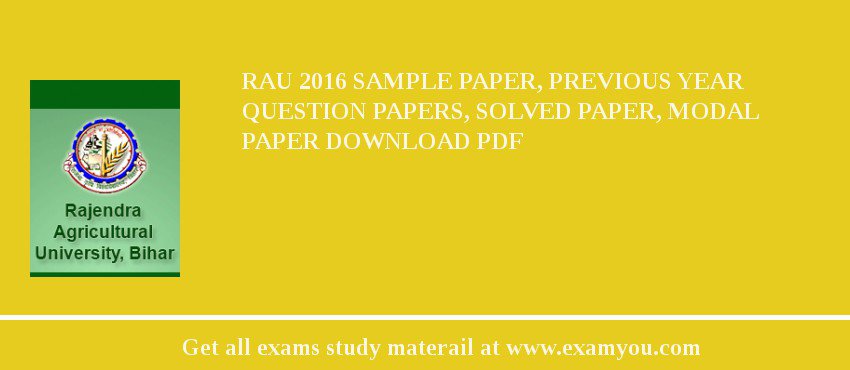 RAU 2018 Sample Paper, Previous Year Question Papers, Solved Paper, Modal Paper Download PDF