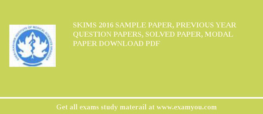 SKIMS 2018 Sample Paper, Previous Year Question Papers, Solved Paper, Modal Paper Download PDF