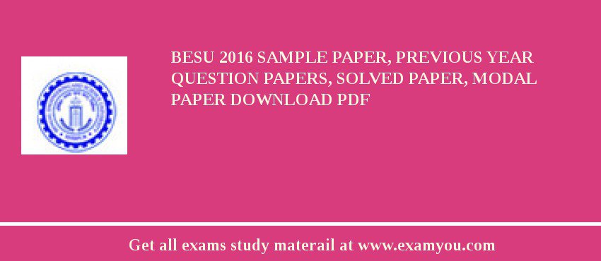 BESU 2018 Sample Paper, Previous Year Question Papers, Solved Paper, Modal Paper Download PDF