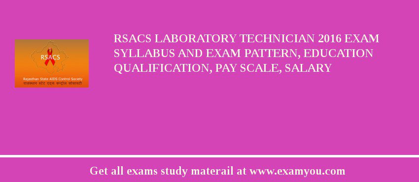 RSACS Laboratory Technician 2018 Exam Syllabus And Exam Pattern, Education Qualification, Pay scale, Salary