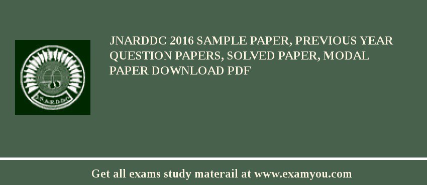 JNARDDC 2018 Sample Paper, Previous Year Question Papers, Solved Paper, Modal Paper Download PDF