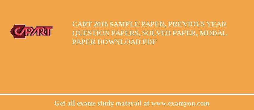 CART 2018 Sample Paper, Previous Year Question Papers, Solved Paper, Modal Paper Download PDF