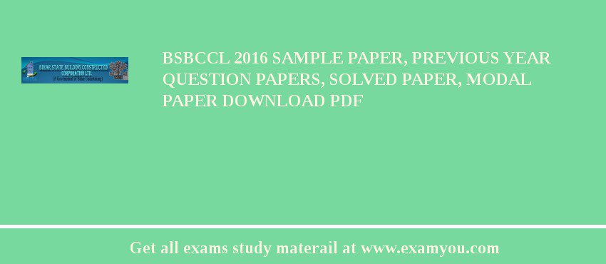 BSBCCL 2018 Sample Paper, Previous Year Question Papers, Solved Paper, Modal Paper Download PDF