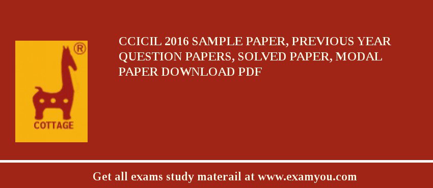CCICIL 2018 Sample Paper, Previous Year Question Papers, Solved Paper, Modal Paper Download PDF