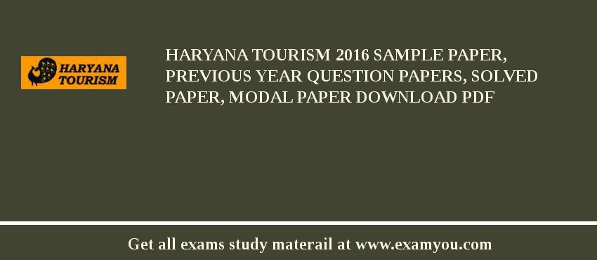 Haryana Tourism 2018 Sample Paper, Previous Year Question Papers, Solved Paper, Modal Paper Download PDF