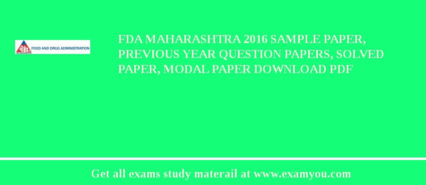 FDA Maharashtra 2018 Sample Paper, Previous Year Question Papers, Solved Paper, Modal Paper Download PDF