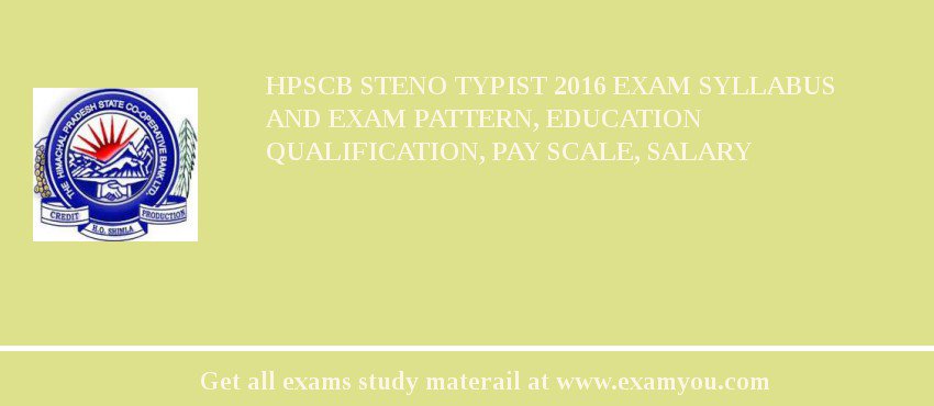 HPSCB Steno Typist 2018 Exam Syllabus And Exam Pattern, Education Qualification, Pay scale, Salary