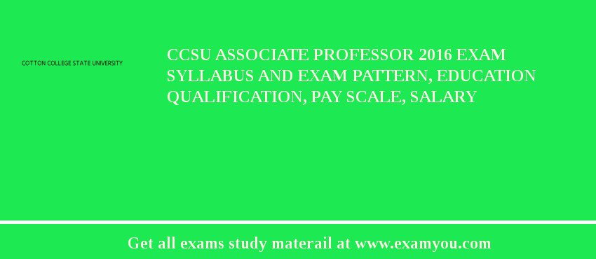 CCSU Associate Professor 2018 Exam Syllabus And Exam Pattern, Education Qualification, Pay scale, Salary