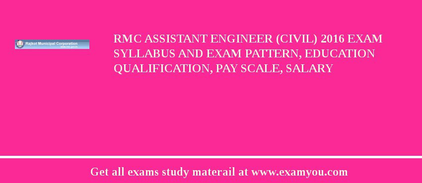 RMC Assistant Engineer (Civil) 2018 Exam Syllabus And Exam Pattern, Education Qualification, Pay scale, Salary