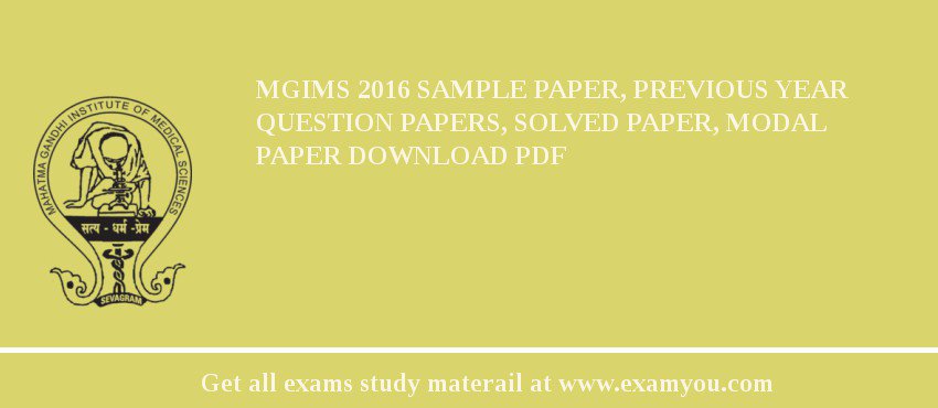 MGIMS 2018 Sample Paper, Previous Year Question Papers, Solved Paper, Modal Paper Download PDF