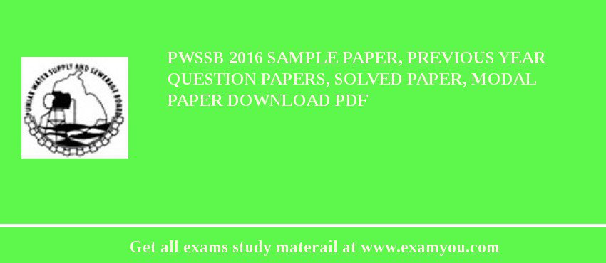 PWSSB 2018 Sample Paper, Previous Year Question Papers, Solved Paper, Modal Paper Download PDF