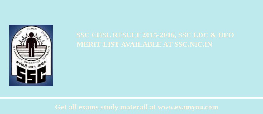 SSC CHSL Result 2018-2016, SSC LDC & DEO Merit List Available at ssc.nic.in