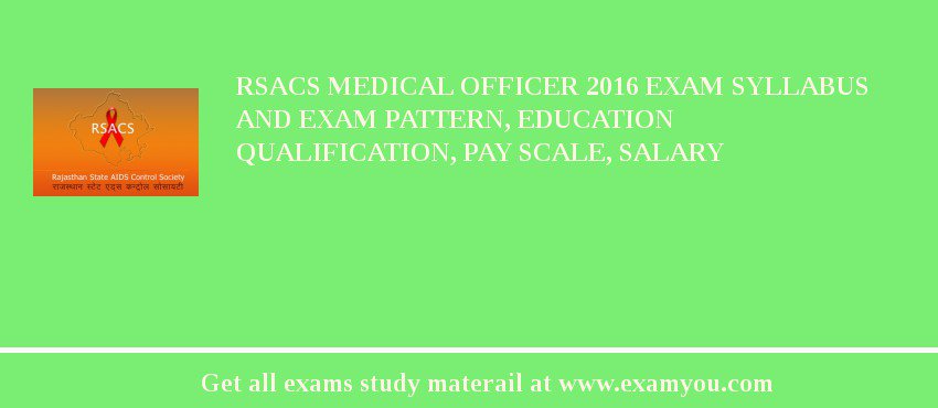 RSACS Medical Officer 2018 Exam Syllabus And Exam Pattern, Education Qualification, Pay scale, Salary