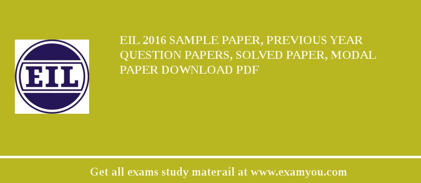 EIL 2018 Sample Paper, Previous Year Question Papers, Solved Paper, Modal Paper Download PDF