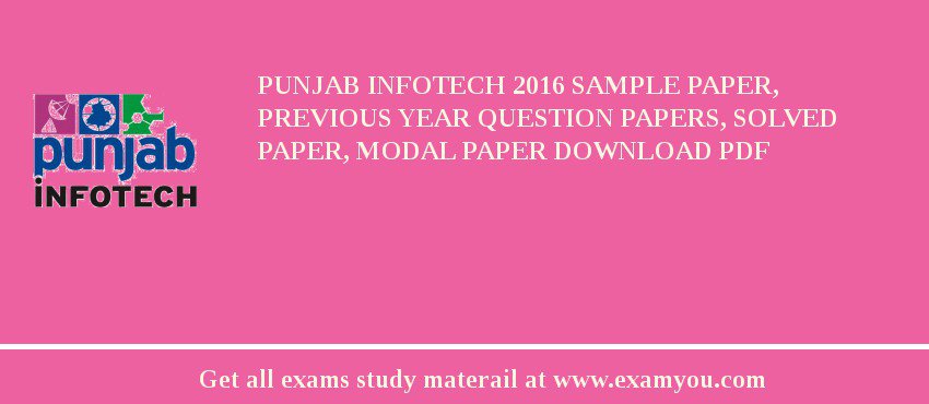 Punjab Infotech 2018 Sample Paper, Previous Year Question Papers, Solved Paper, Modal Paper Download PDF