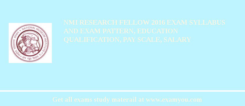 NMI Research Fellow 2018 Exam Syllabus And Exam Pattern, Education Qualification, Pay scale, Salary