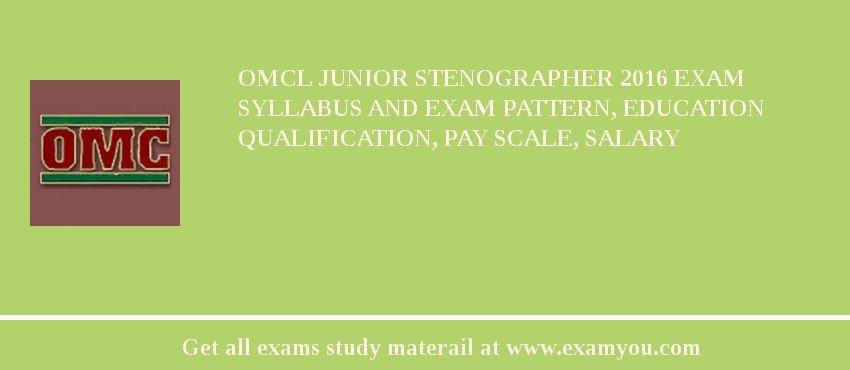 OMCL Junior Stenographer 2018 Exam Syllabus And Exam Pattern, Education Qualification, Pay scale, Salary