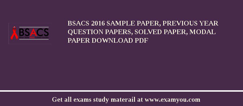 BSACS 2018 Sample Paper, Previous Year Question Papers, Solved Paper, Modal Paper Download PDF
