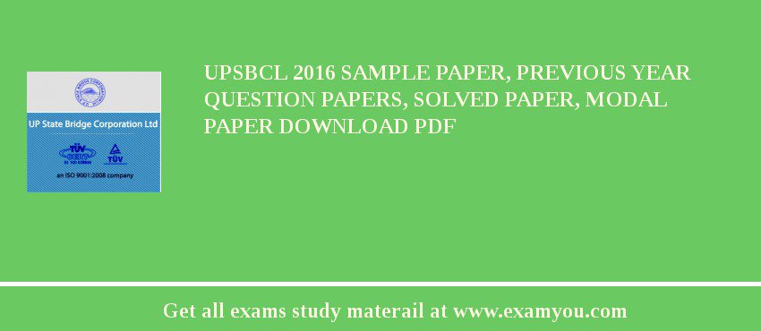 UPSBCL 2018 Sample Paper, Previous Year Question Papers, Solved Paper, Modal Paper Download PDF