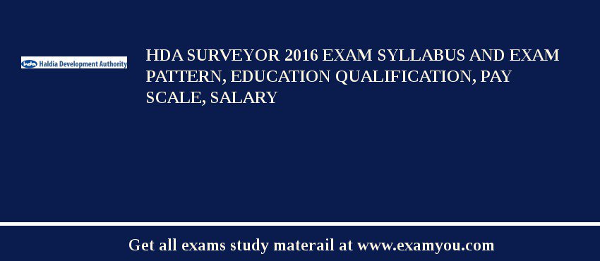 HDA Surveyor 2018 Exam Syllabus And Exam Pattern, Education Qualification, Pay scale, Salary