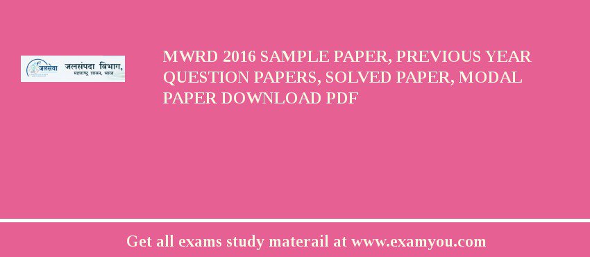 MWRD 2018 Sample Paper, Previous Year Question Papers, Solved Paper, Modal Paper Download PDF