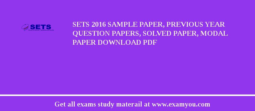 SETS 2018 Sample Paper, Previous Year Question Papers, Solved Paper, Modal Paper Download PDF