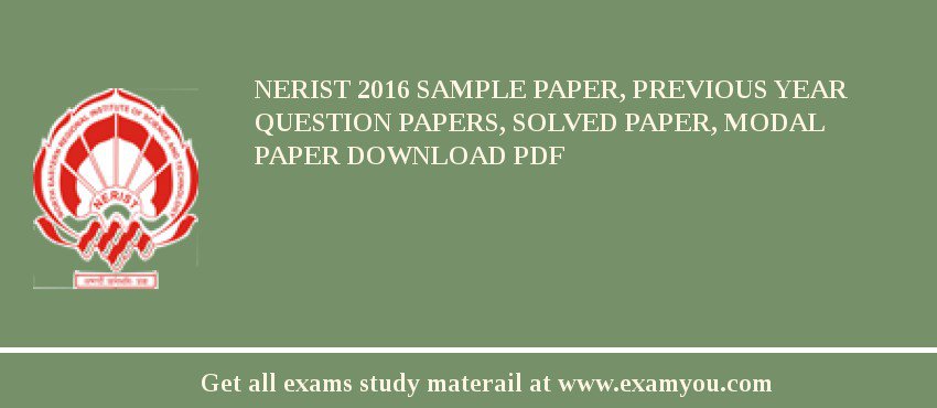 NERIST 2018 Sample Paper, Previous Year Question Papers, Solved Paper, Modal Paper Download PDF