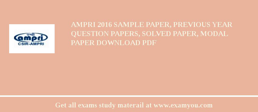 AMPRI 2018 Sample Paper, Previous Year Question Papers, Solved Paper, Modal Paper Download PDF