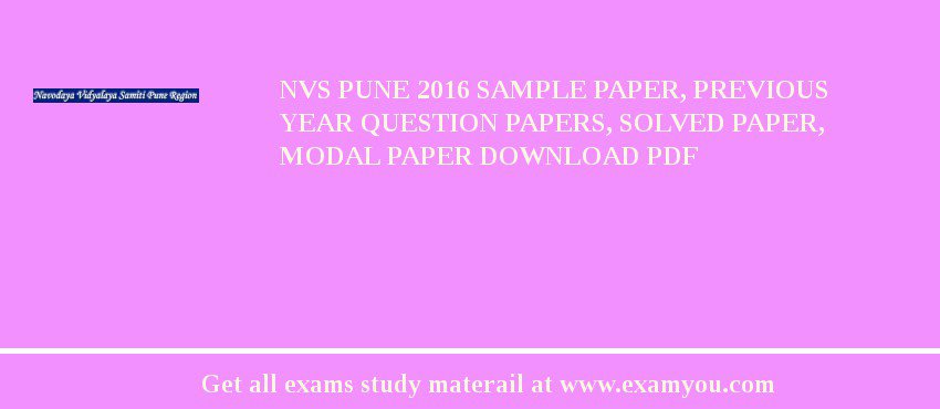 NVS Pune 2018 Sample Paper, Previous Year Question Papers, Solved Paper, Modal Paper Download PDF
