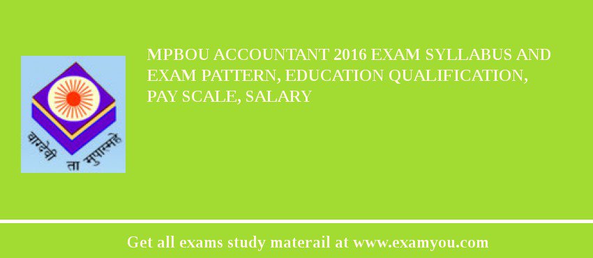 MPBOU Accountant 2018 Exam Syllabus And Exam Pattern, Education Qualification, Pay scale, Salary