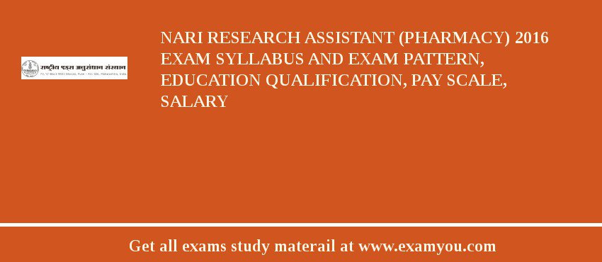NARI Research Assistant (Pharmacy) 2018 Exam Syllabus And Exam Pattern, Education Qualification, Pay scale, Salary