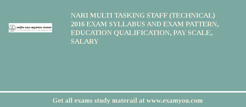 NARI Multi Tasking Staff (Technical) 2018 Exam Syllabus And Exam Pattern, Education Qualification, Pay scale, Salary