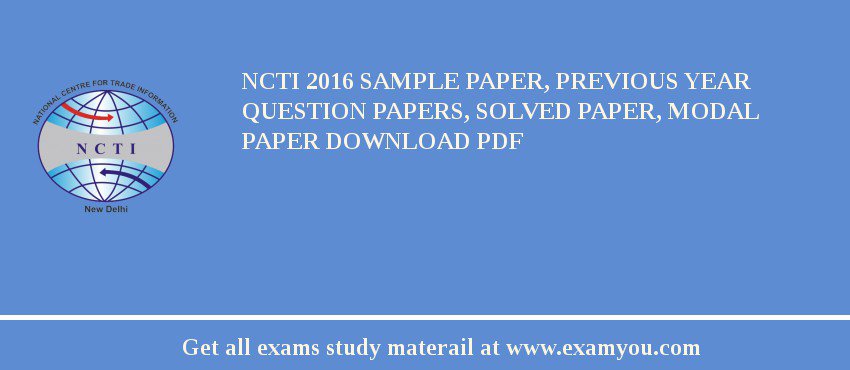 NCTI 2018 Sample Paper, Previous Year Question Papers, Solved Paper, Modal Paper Download PDF