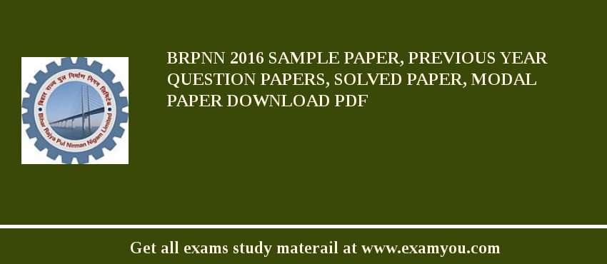 BRPNN 2018 Sample Paper, Previous Year Question Papers, Solved Paper, Modal Paper Download PDF