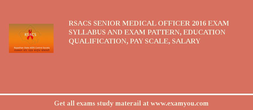 RSACS Senior Medical Officer 2018 Exam Syllabus And Exam Pattern, Education Qualification, Pay scale, Salary