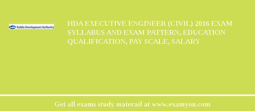 HDA Executive Engineer (Civil) 2018 Exam Syllabus And Exam Pattern, Education Qualification, Pay scale, Salary