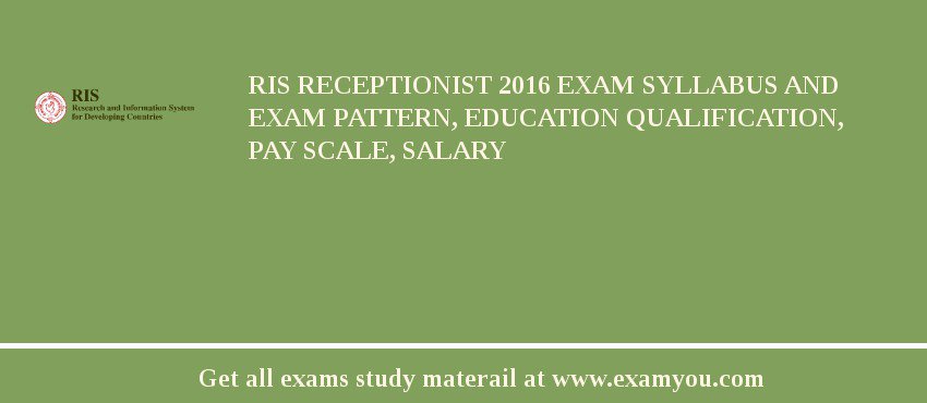 RIS Receptionist 2018 Exam Syllabus And Exam Pattern, Education Qualification, Pay scale, Salary