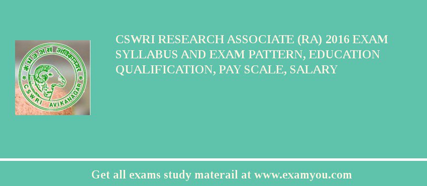 CSWRI Research Associate (RA) 2018 Exam Syllabus And Exam Pattern, Education Qualification, Pay scale, Salary