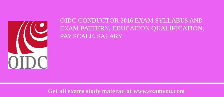 OIDC Conductor 2018 Exam Syllabus And Exam Pattern, Education Qualification, Pay scale, Salary
