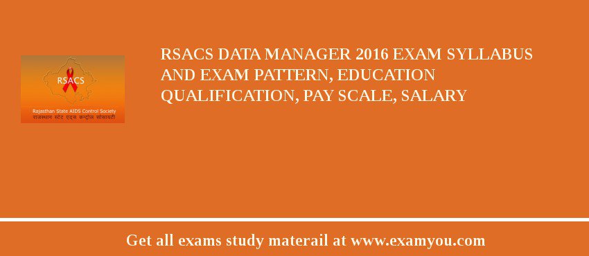 RSACS Data Manager 2018 Exam Syllabus And Exam Pattern, Education Qualification, Pay scale, Salary