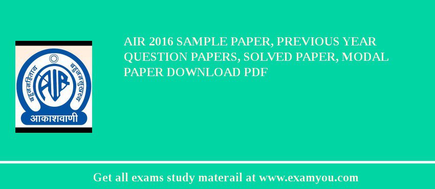 AIR 2018 Sample Paper, Previous Year Question Papers, Solved Paper, Modal Paper Download PDF