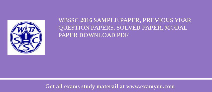 WBSSC 2018 Sample Paper, Previous Year Question Papers, Solved Paper, Modal Paper Download PDF