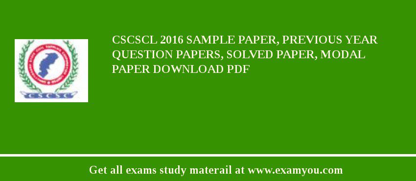 CSCSCL 2018 Sample Paper, Previous Year Question Papers, Solved Paper, Modal Paper Download PDF