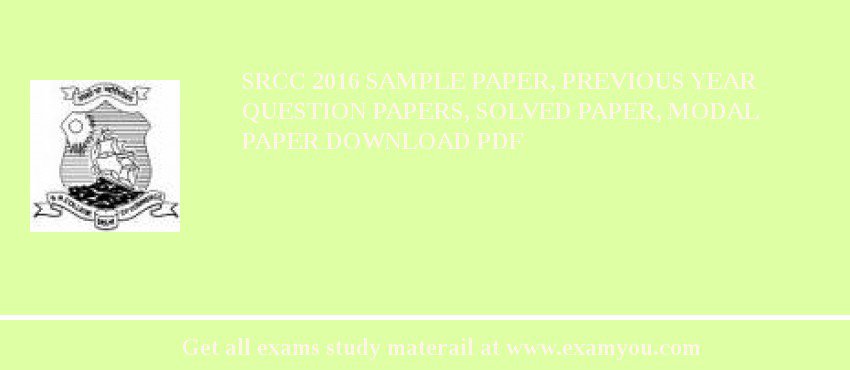 SRCC 2018 Sample Paper, Previous Year Question Papers, Solved Paper, Modal Paper Download PDF